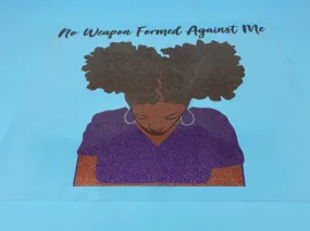 T-shirt Transfer Sheet, "No Weapon Formed Against Me"  for HEAT PRESSING on garments,T-Shirts, Sweaters, Htv Appliques, Etc.
